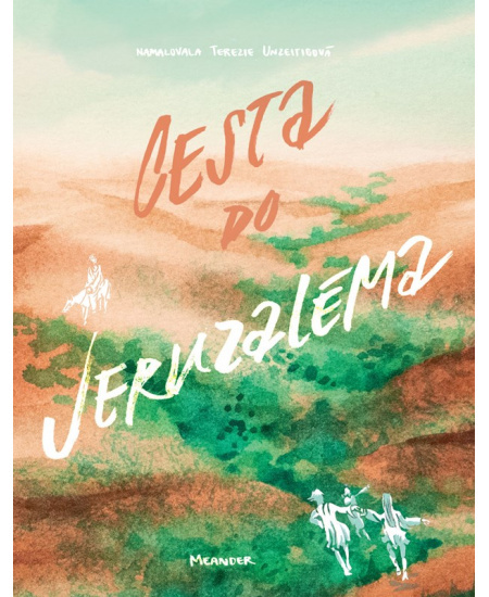 Cesta do Jeruzaléma - Ivana Pecháčková