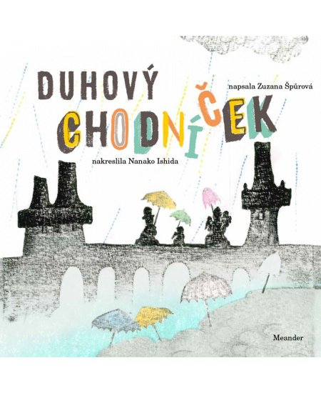 Duhový chodníček - Zuzana Špůrová