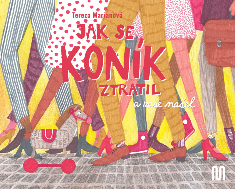 Jak se koník ztratil (a zase našel) - Tereza Marianová