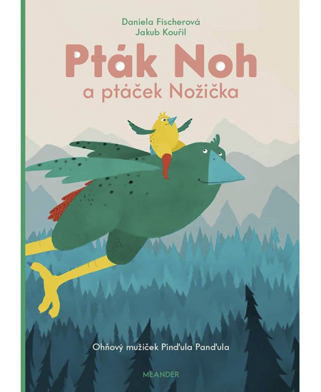 Pták Noh a ptáček Nožička - Daniela Fischerová