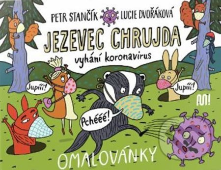Jezevec Chrujda vyhání koronavirus - Petr Stančík