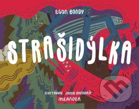 Strašidýlka - Egon Bondy