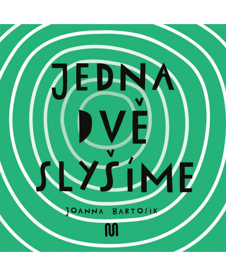 Jedna, dvě - slyšíme - Joanna Bartosik