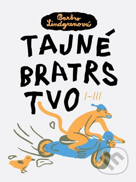 Tajné bratrstvo I-III - Barbro Lindgrenová