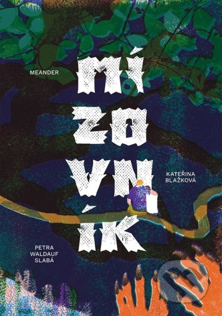 Mízovník - Kateřina Blažková