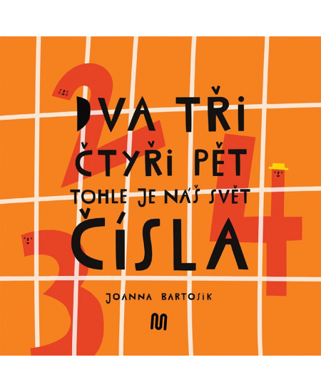 Dva, tři, čtyři, pět - tohle je náš svět - čísla - Joanna Bartosik