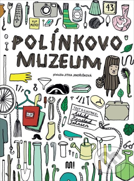 Polínkovo muzeum - Ashild Kanstad Johnsen