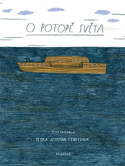 O potopě světa - Iva Pecháčková