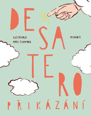 Desatero přikázání - Iva Pecháčková