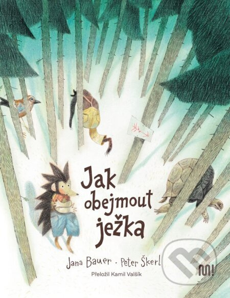 Jak obejmout ježka - Jana Bauer