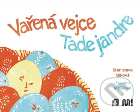 Vařená vejce - Tade jandre - Stanislava Miková