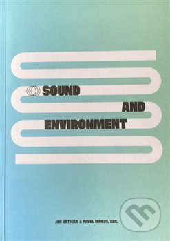 Sound end Environment / Zvuk a prostředí