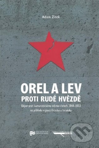 Orel a lev proti rudé hvězdě - Adam Zítek