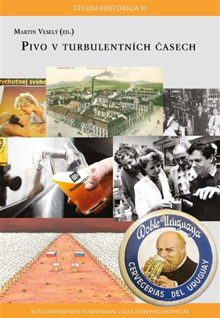 Pivo v turbulentních časech - Martin Veselý - kniha z kategorie Historie