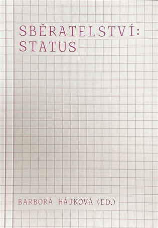 Sběratelství: status