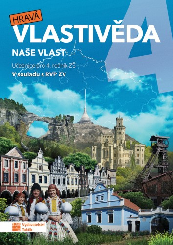 Hravá vlastivěda 4 - Naše vlast - učebnice TAKTIK International, s.r.o