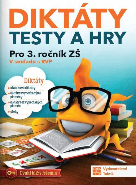 Diktáty, testy a hry 3 TAKTIK International, s.r.o