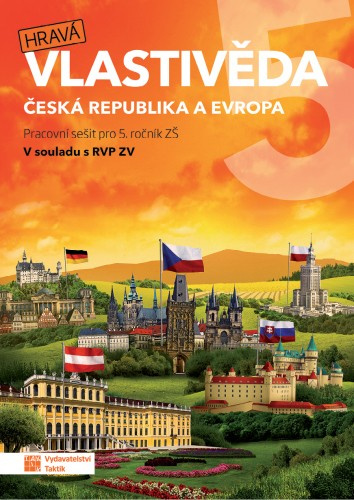 Hravá vlastivěda 5 - Česká republika a Evropa - pracovní sešit TAKTIK International, s.r.o