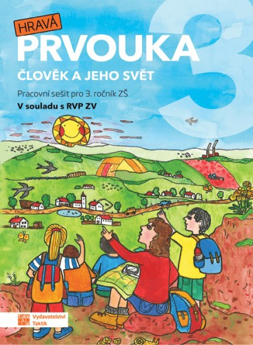 Hravá prvouka 3 - pracovní sešit TAKTIK International, s.r.o