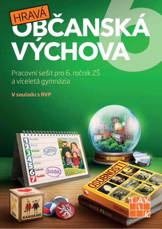 Hravá občanská výchova 6 - pracovní sešit - Klára Dvořáková, Anna Géringová, Martina Mlynářová, Soňa Žaloudková