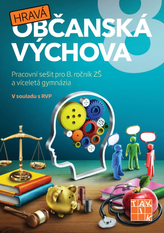 Hravá občanská výchova 8 - pracovní sešit - Anna Malinská, Kamila Pištělková, Antonie Laicmanová, Adriena Binková