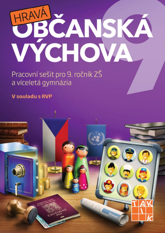 Hravá občanská výchova 9 - pracovní sešit - Anna Malinská, Antonie Laicmanová, Markéta Illová, Adriena Binková