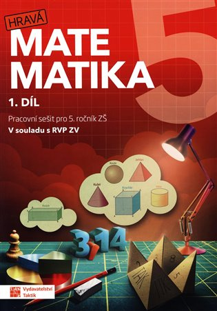Hravá matematika 5 - pracovní sešit 1.díl TAKTIK International, s.r.o