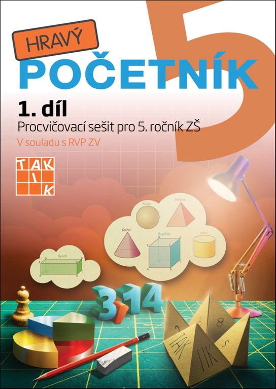 Hravý početník 5 - 1. díl TAKTIK International, s.r.o