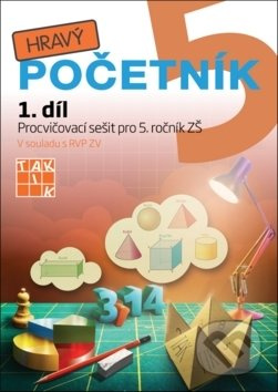 Hravý početník 5 - 1. díl TAKTIK International, s.r.o