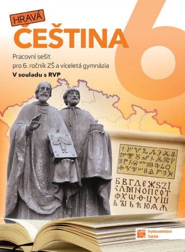 Hravá čeština 6 - pracovní sešit TAKTIK International, s.r.o