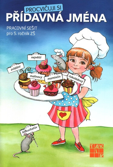 Procvičuji si - přídavná jména TAKTIK International, s.r.o