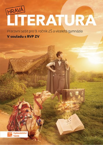 Hravá literatura 9 - pracovní sešit TAKTIK International, s.r.o