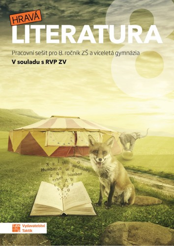 Hravá literatura 8 - pracovní sešit TAKTIK International, s.r.o