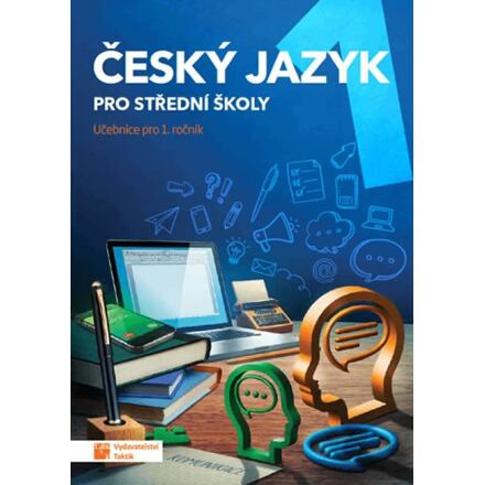 Český jazyk 1 pro SŠ - učebnice TAKTIK International, s.r.o