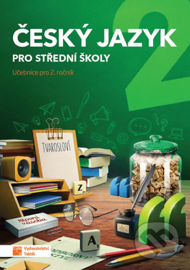 Český jazyk 2 pro SŠ - učebnice TAKTIK International, s.r.o