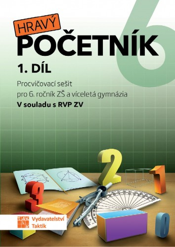 Hravý početník 6 - 1. díl TAKTIK International, s.r.o