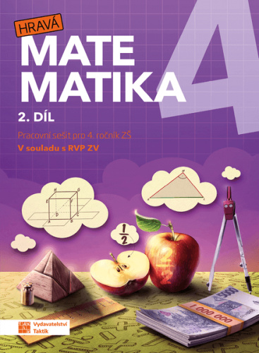 Hravá matematika 4 - pracovní sešit 2.díl TAKTIK International, s.r.o