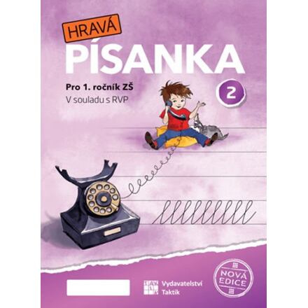 Hravá písanka pro 1.ročník - 2.díl - nová edice TAKTIK International, s.r.o