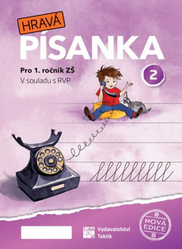 Hravá písanka pro 1.ročník - 2.díl - nová edice TAKTIK International, s.r.o