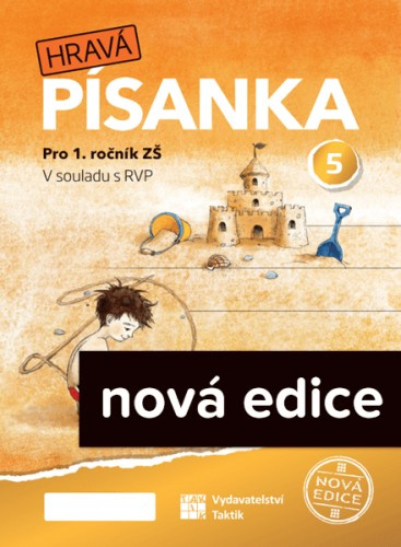 Hravá písanka pro 1.ročník - 5.díl - nová edice TAKTIK International, s.r.o