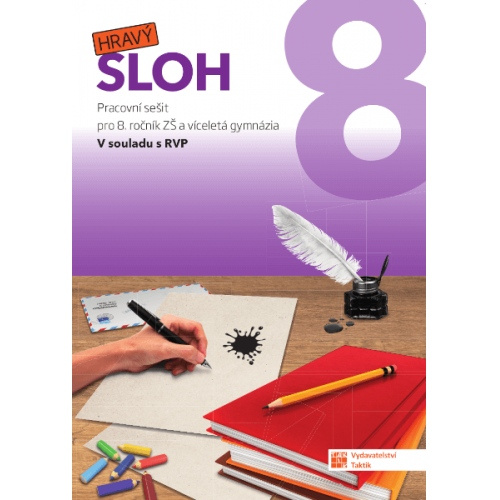 Hravý sloh 8 - pracovní sešit TAKTIK International, s.r.o