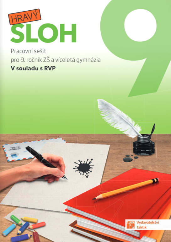 Hravý sloh 9 - pracovní sešit TAKTIK International, s.r.o