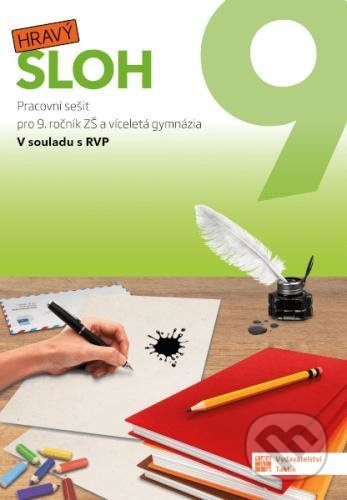 Hravý sloh 9 - pracovní sešit TAKTIK International, s.r.o