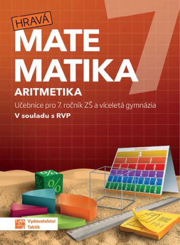 Hravá matematika 7 – učebnice 1. díl (aritmetika)