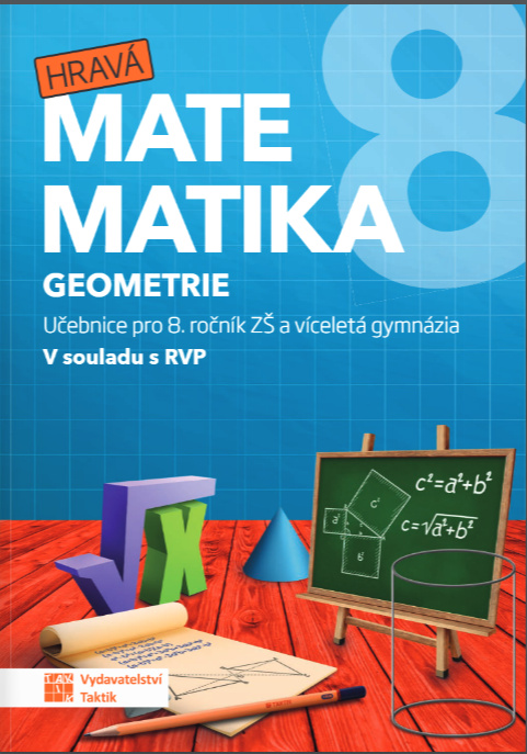Hravá matematika 8 - učebnice 2. díl (geometrie) TAKTIK International, s.r.o