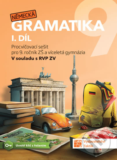 Německá gramatika 9 - 1. díl TAKTIK International, s.r.o