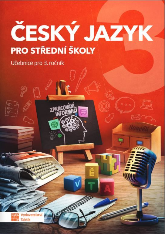 Český jazyk 3 pro SŠ - učebnice TAKTIK International, s.r.o
