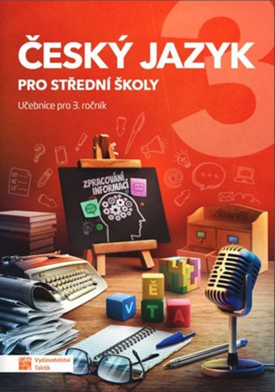 Český jazyk 3 pro SŠ - učebnice TAKTIK International, s.r.o