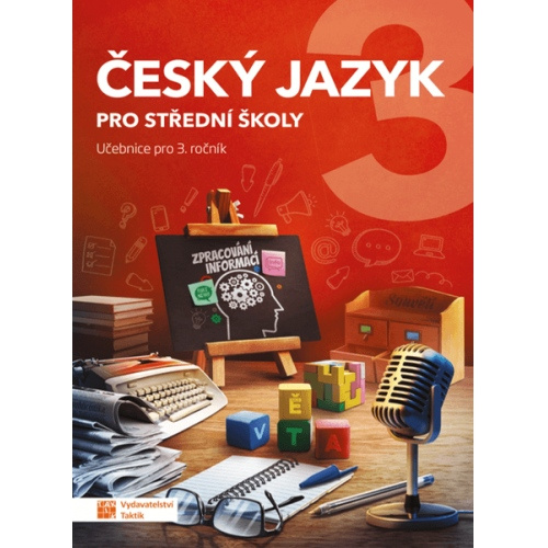 Český jazyk 3 pro SŠ - učebnice TAKTIK International, s.r.o