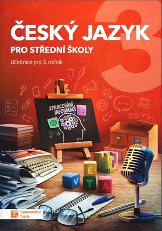 Český jazyk 3 pro SŠ - učebnice TAKTIK International, s.r.o